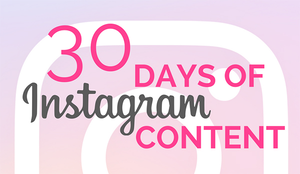 30 days of Instagram content