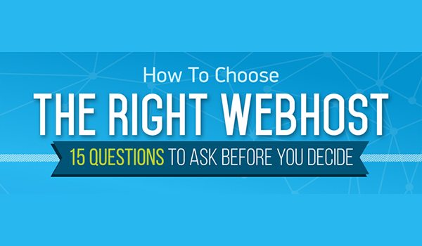 15 Questions You MUST Ask Before Choosing Your Web Host
