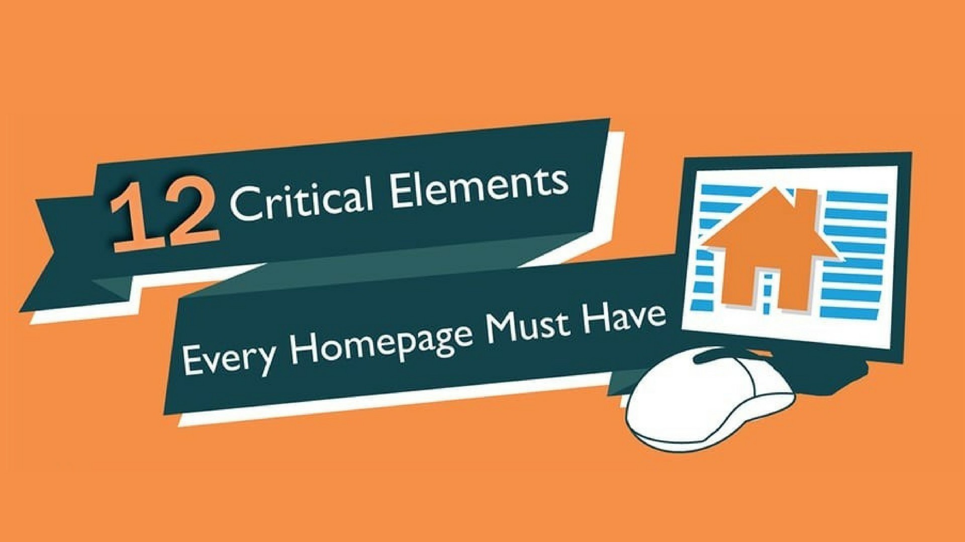 12 Necessary Elements Of An Optimized Homepage