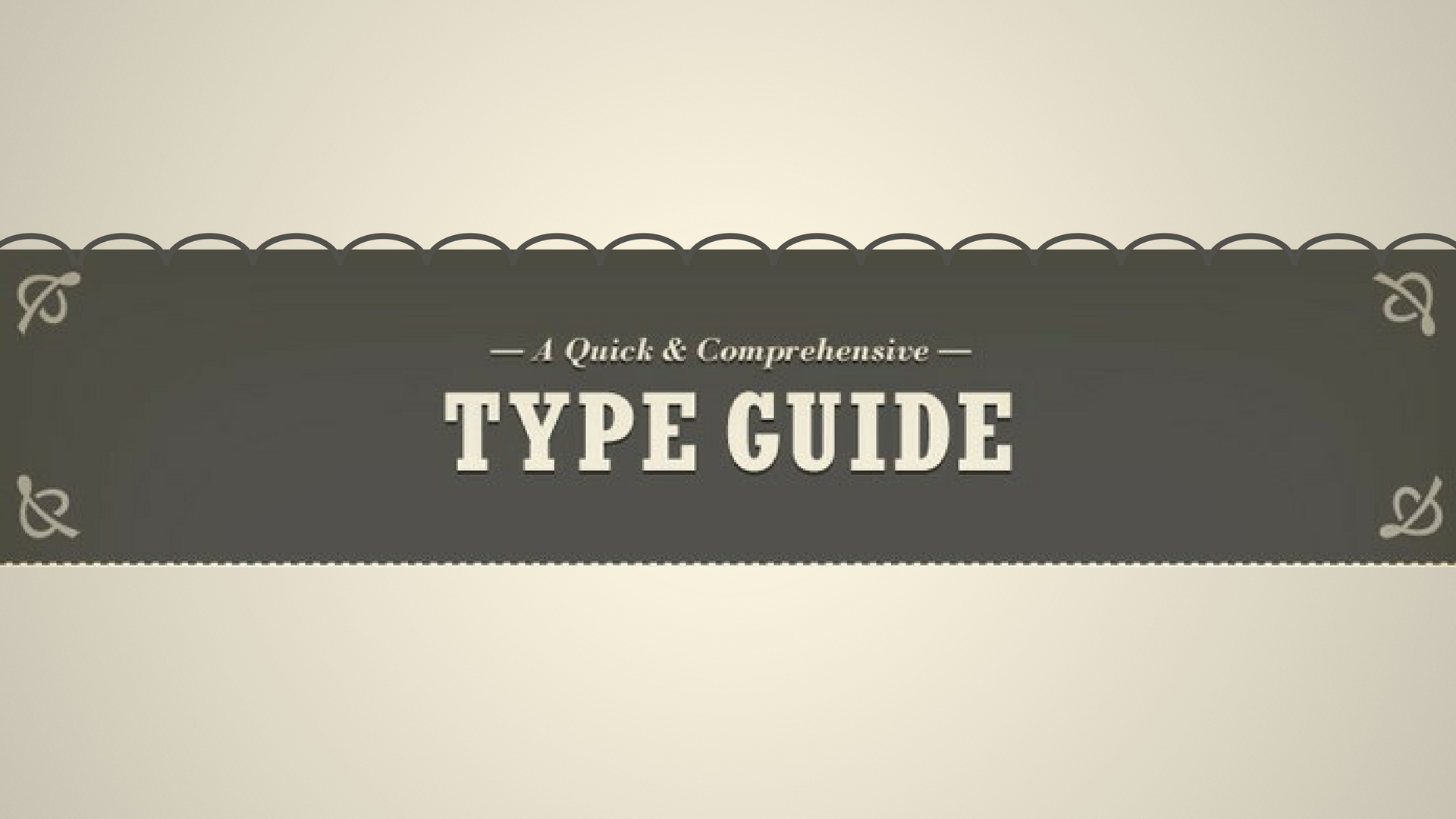 A Designer's Comprehensive Guide To Typography