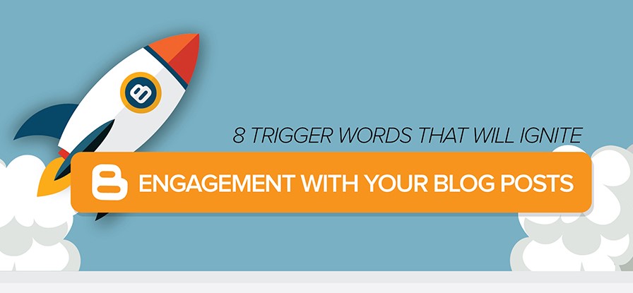 8 Essential Words For Your Blog Post Titles Engagements