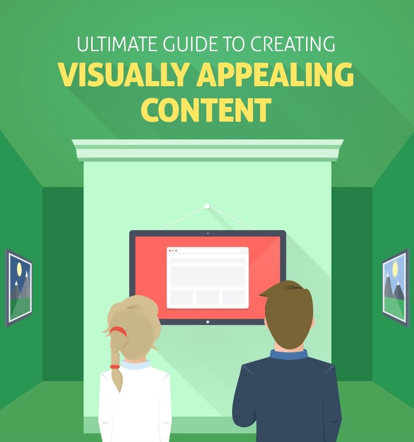 The Ultimate Guide To Creating Compelling Visual Content