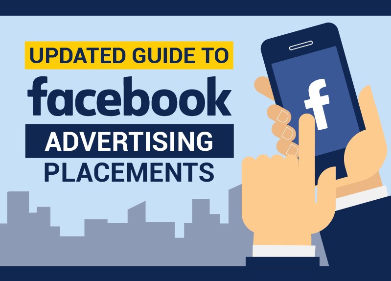 Guide On Facebook Advertising And Placements