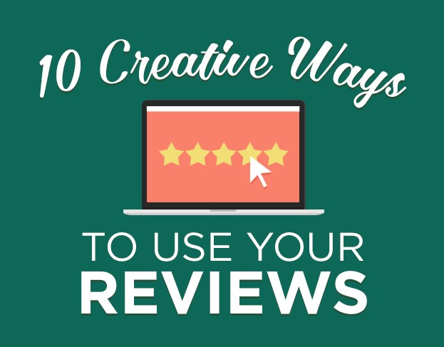 10 Creative Ways To Use Reviews To Boost Your Business Success