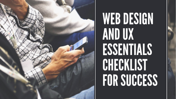 Web Design And UX Essentials Checklist For Success