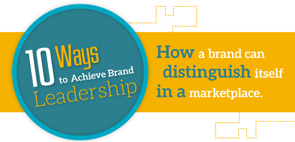 10 Creative Ways To Attain Brand Leadership