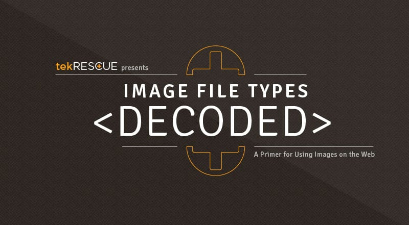 Design Basics: A Beginners Guide to Image File Types