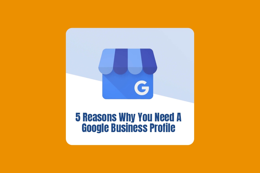 Why you need a Google Business Profile